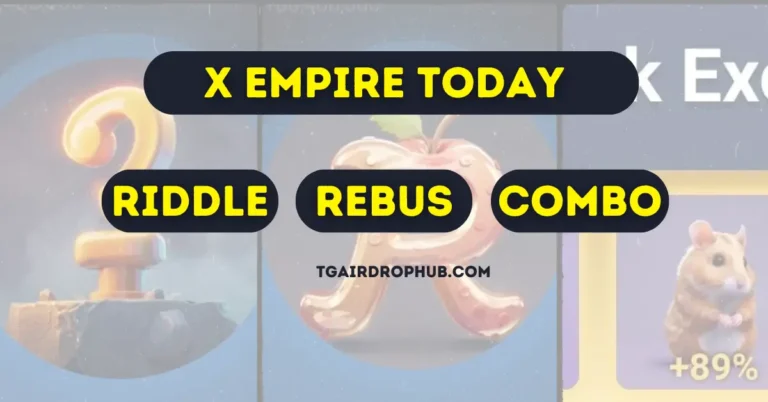 X Empire Update: Investment Cards, YouTube Codes, Rebus, and Riddle for October 6, 2024