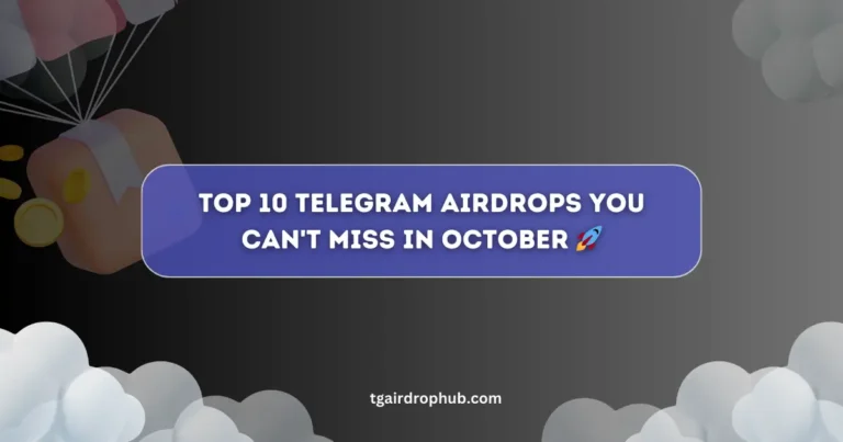 Top 10 Telegram Airdrops You Can't Miss in October 🚀