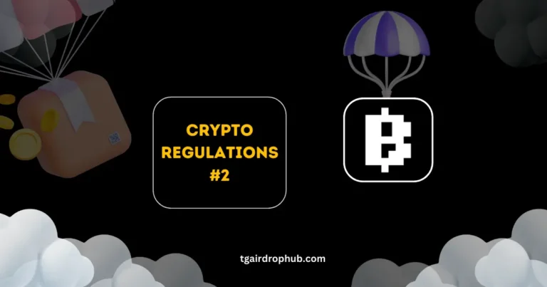 Crypto Regulations #2